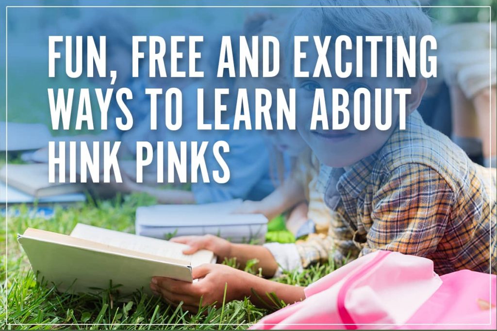 fun-free-and-exciting-ways-to-learn-about-hink-pinks