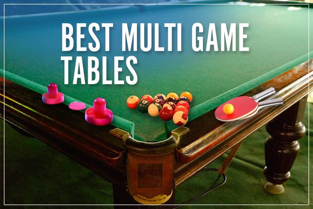 8 Best Multi Game Tables 2021 │3, 4 & All in 1 Combo Table Reviews