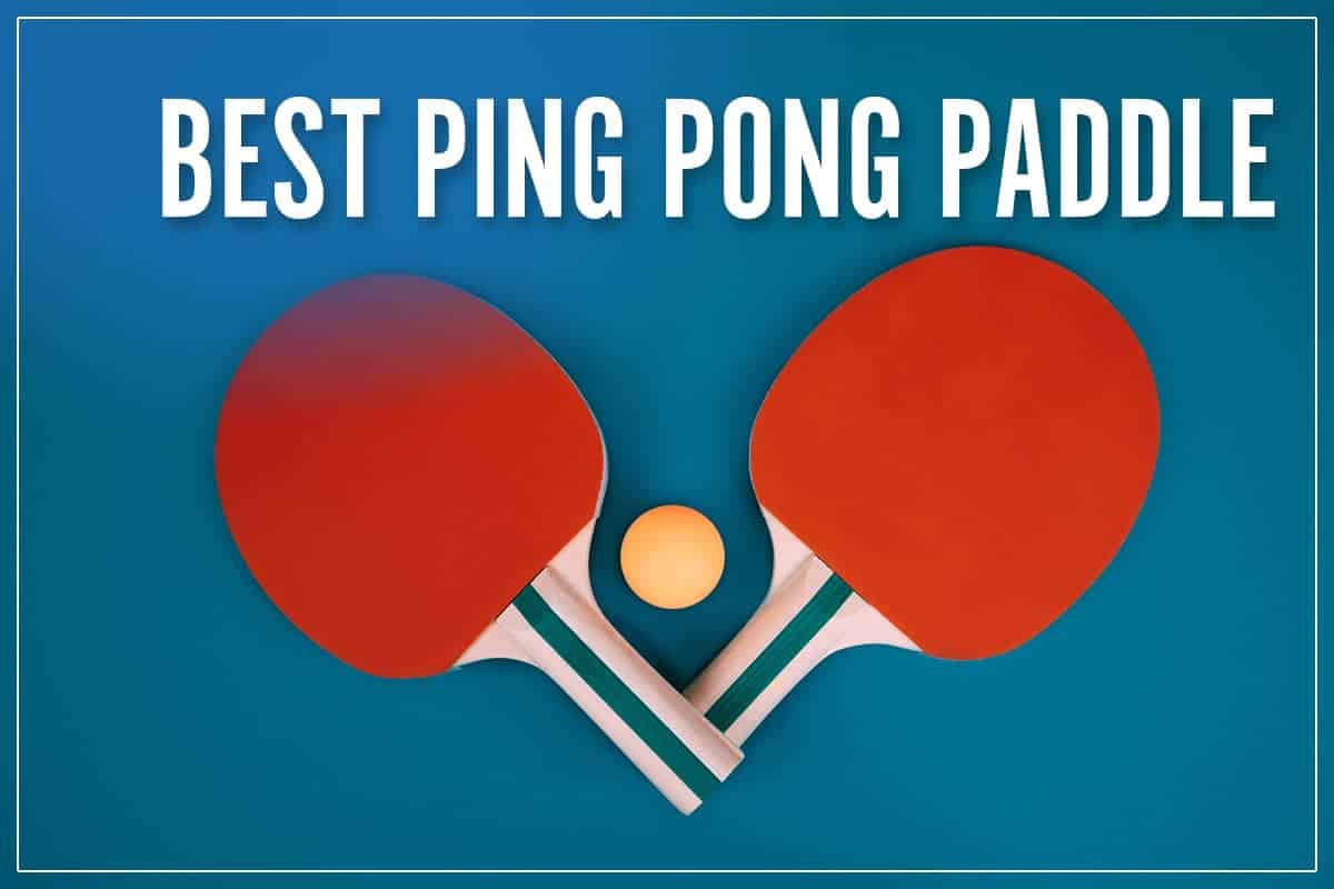 Best Ping Pong Paddle
