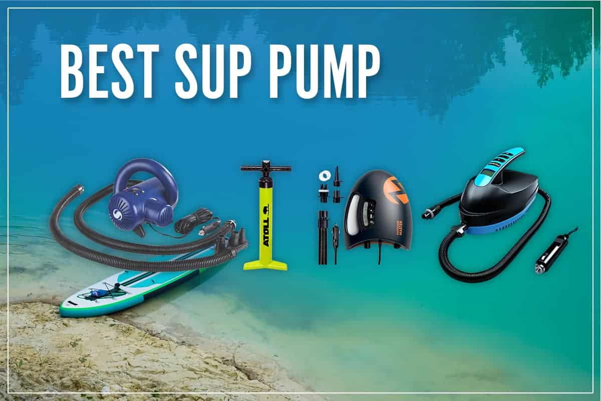 Best SUP Pump