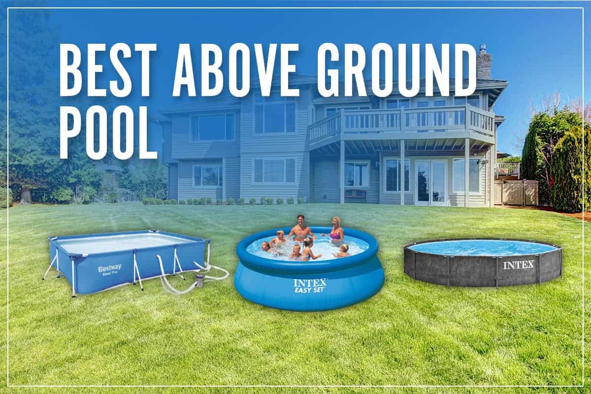 Best Above Ground Pool