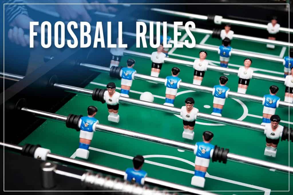 Foosball Rules