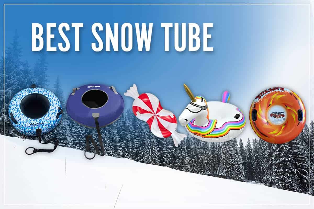 Best Snow Tube