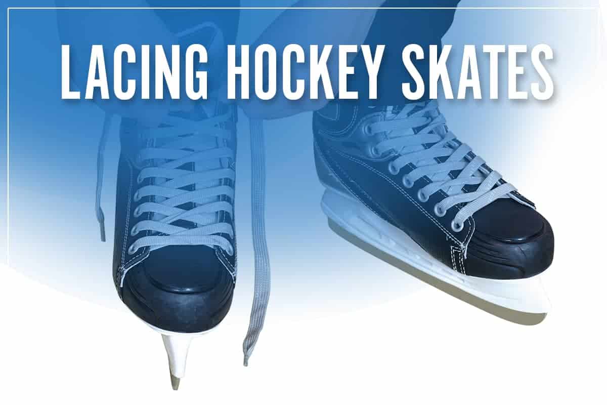 Lacing Hockey Skates