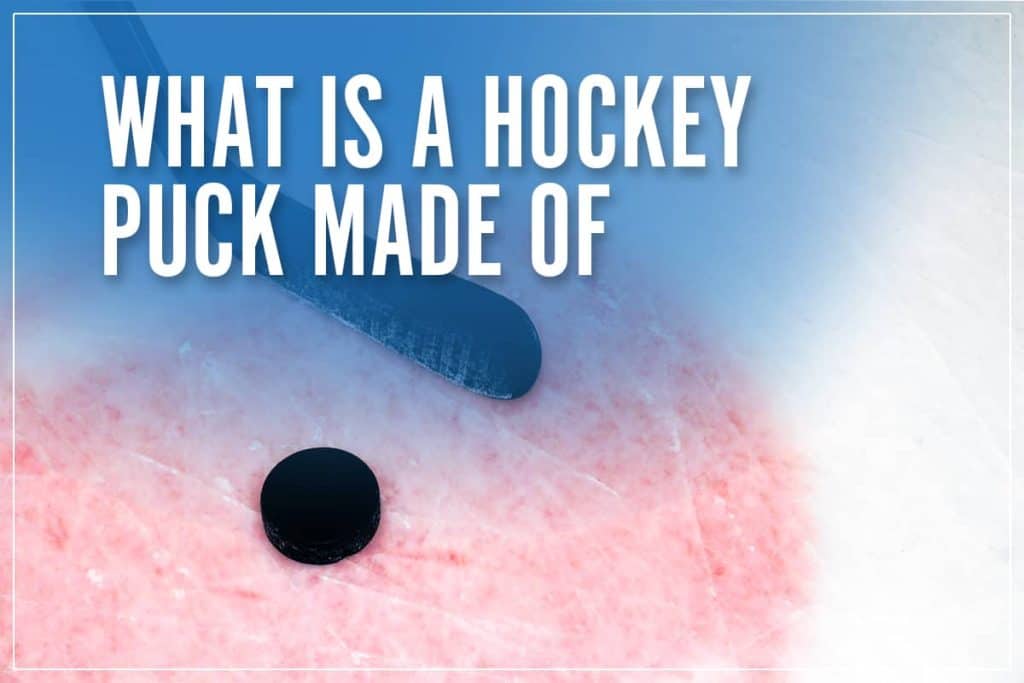 What Is A Hockey Puck Made Of