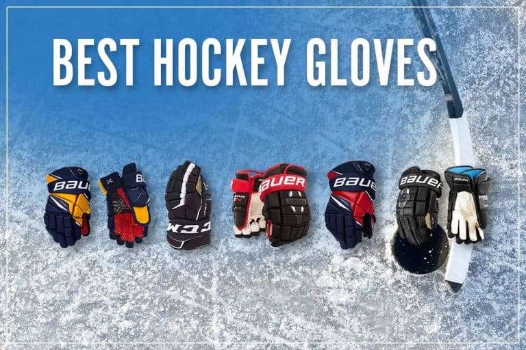 Top 10 Best Hockey Gloves On The Market With Our Top 2023 Reviews