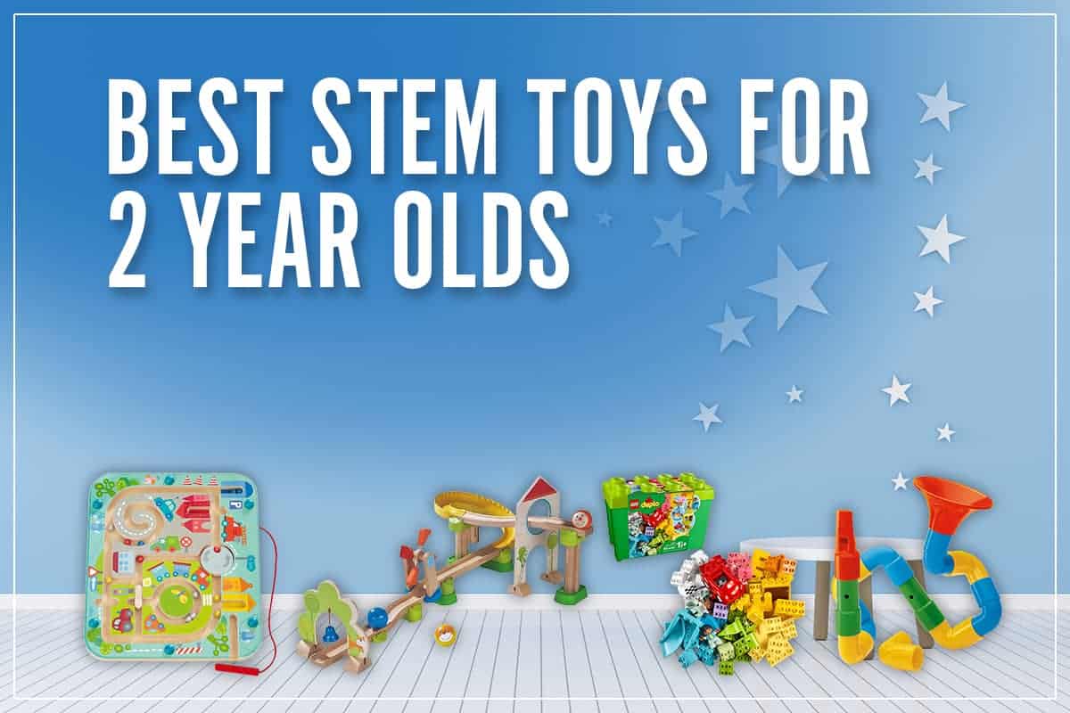 Best STEM Toys For 2 Year Olds