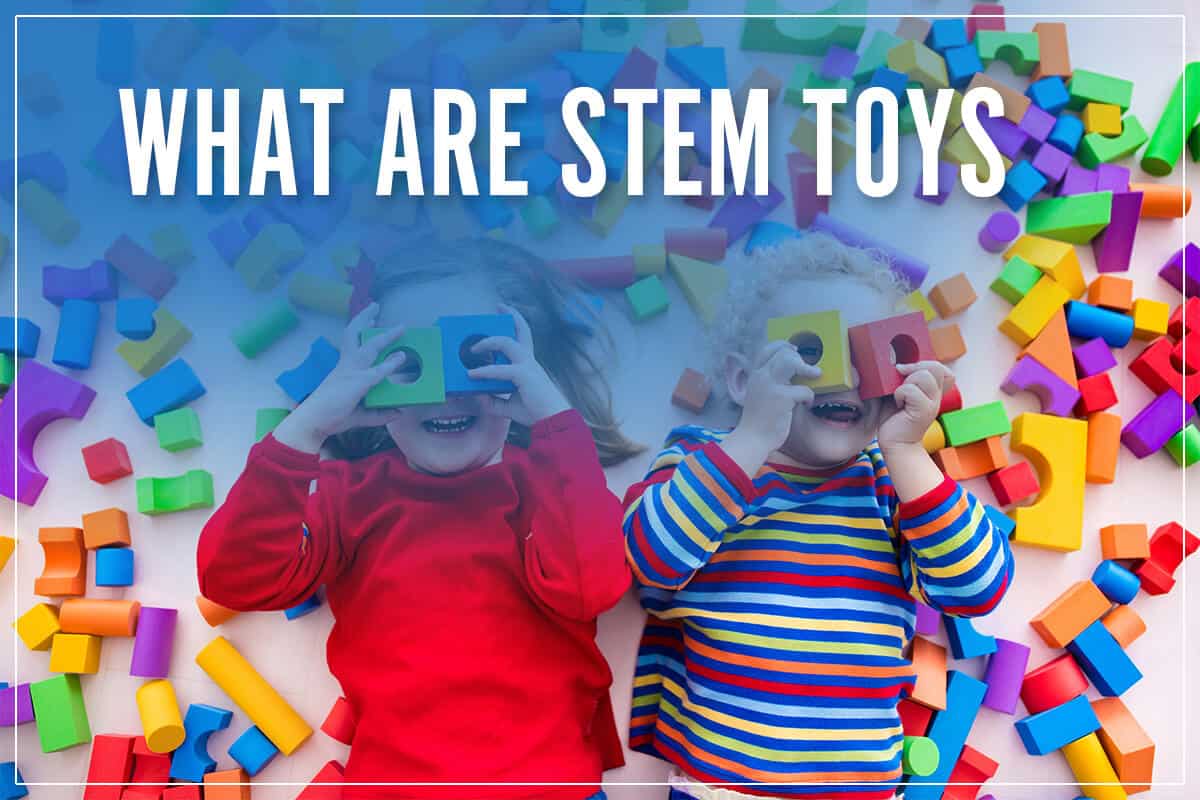 What Are STEM Toys