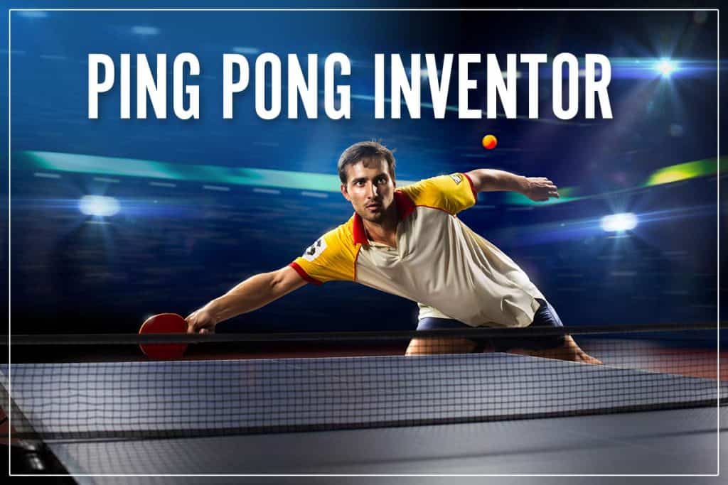 Ping Pong Inventor