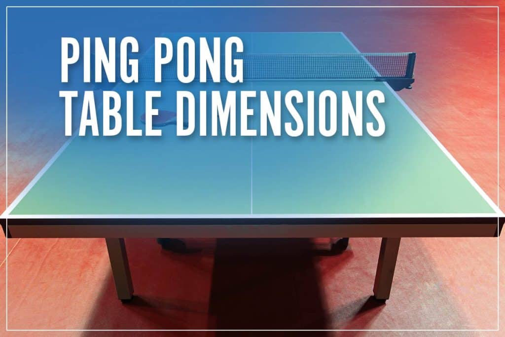Ping Pong Table Dimensions