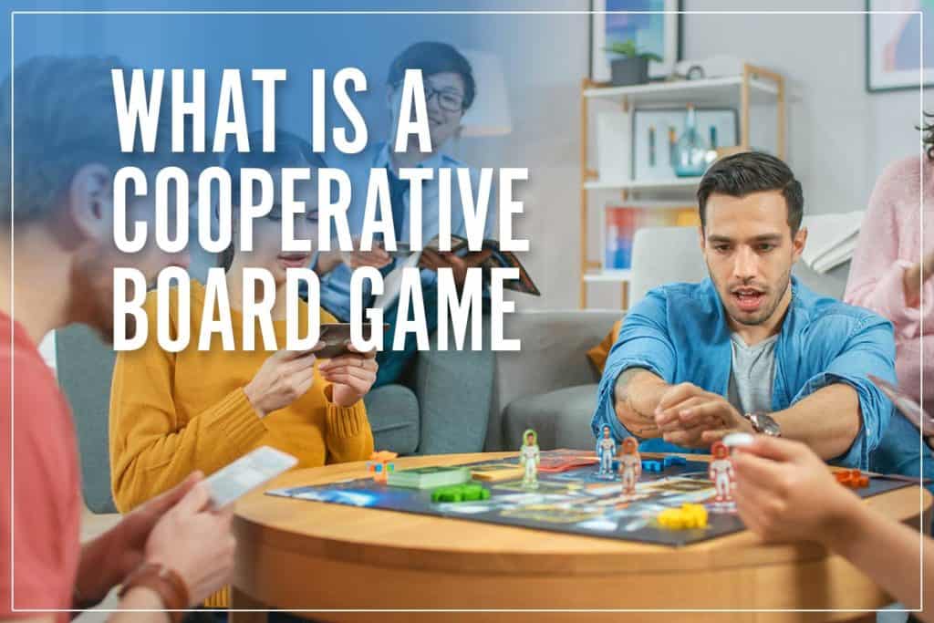 What Is A Cooperative Board Game