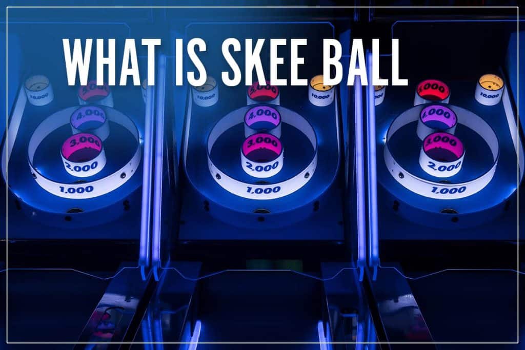 What Is Skee Ball