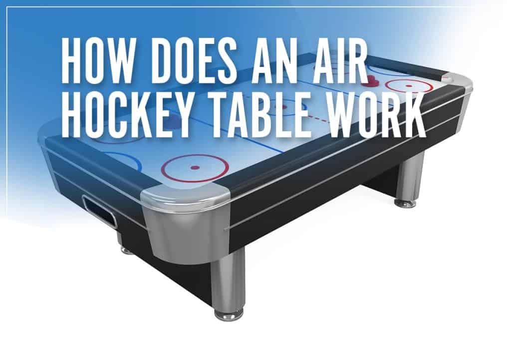 How Does An Air Hockey Table Work