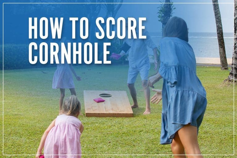 How To Score Cornhole Official Rules, Regulations & Point System 2023