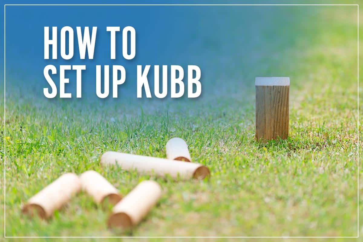 How To Set Up Kubb
