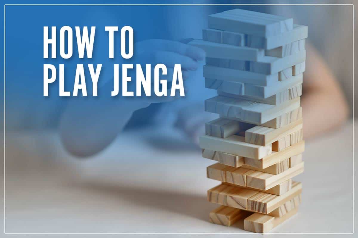 How To Play Jenga