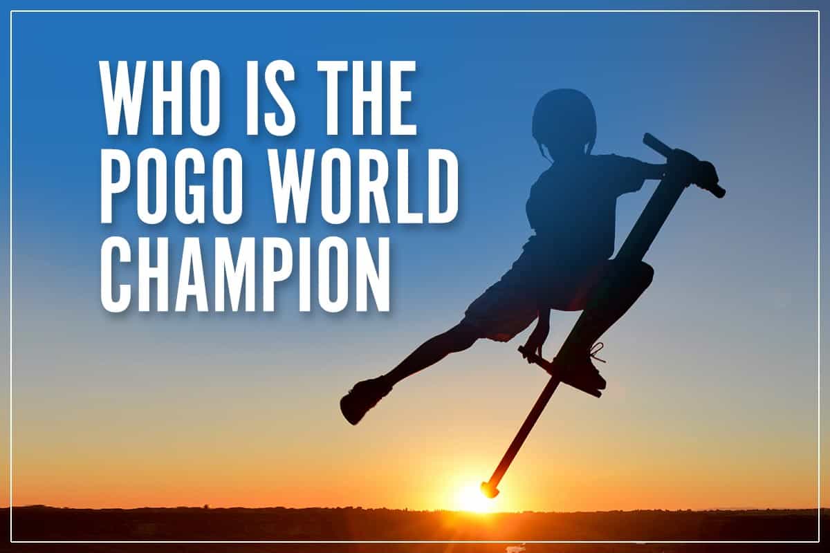 Who Is The Pogo World Champion