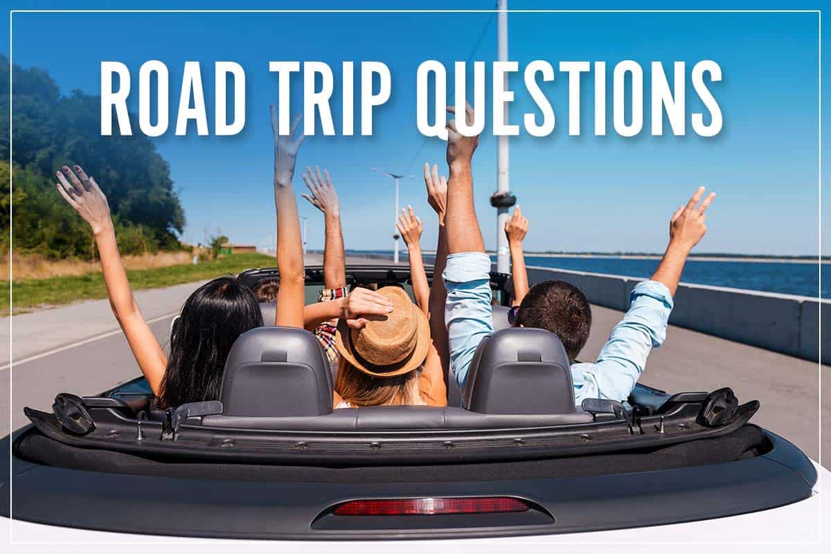 Road Trip Questions