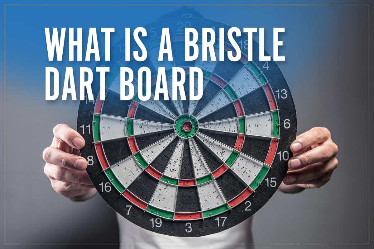 What Is Bristle Dartboard